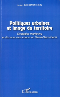 Politiques urbaines et image du territoire
