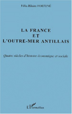 LA FRANCE ET L'OUTRE-MER ANTILLAIS