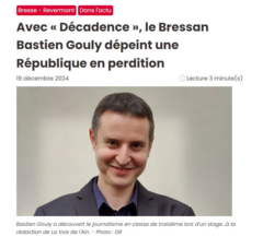 Avec « Décadence », le Bressan Bastien Gouly dépeint une République en perdition