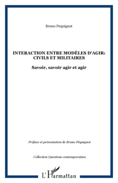 Interaction entre modèles d'agir: civils et militaires