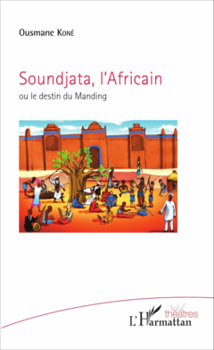 Soundjata, l'Africain