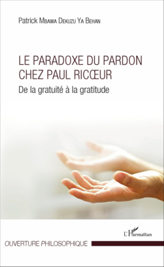 Le Paradoxe du pardon chez Paul Ricoeur