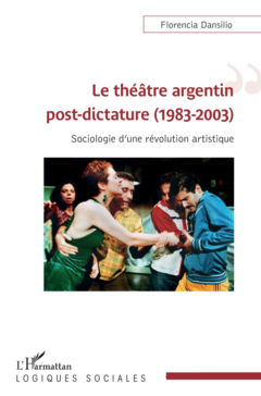 Le théâtre argentin post-dictature (1983-2003)