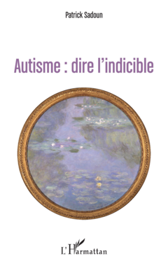 Autisme : dire l'indicible