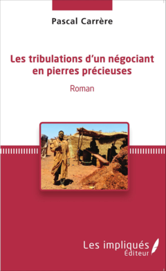Les tribulations d'un négociant en pierres précieuses