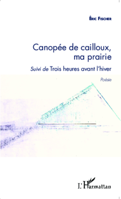 Canopée de cailloux, ma prairie