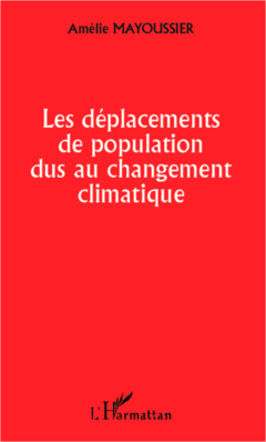 Les déplacements de population dus au changement climatique