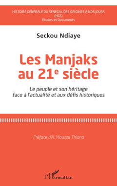 Les Manjaks au 21e siècle