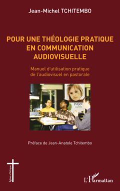 Pour une théologie pratique en communication audiovisuelle