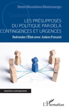 Les présupposés du politique par-delà contingences et urgences