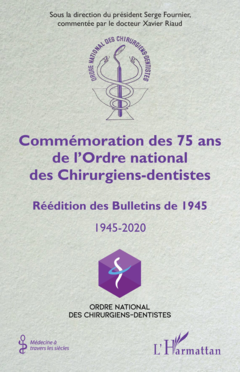 Commémoration des 75 ans de l'Ordre national des Chirurgiens-dentistes