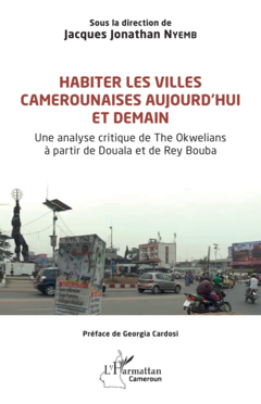Habiter les villes camerounaises aujourd’hui et demain
