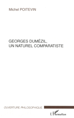 GEORGES DUMÉZIL, UN NATUREL COMPARATISTE