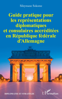 Guide pratique pour les représentations diplomatiques et consulaires accréditées en République fédérale d’Allemagne