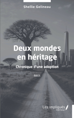 Deux mondes en héritage