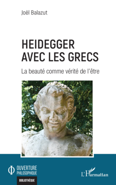 Heidegger avec les Grecs