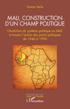 Mali, construction d'un champ politique