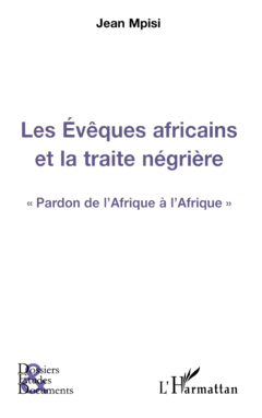 Les Evêques africains et la traite négrière