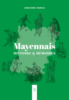 Mayennais Histoire & Mémoires