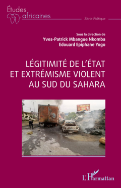 Légitimité de l’état et extrémisme violent au sud du Sahara
