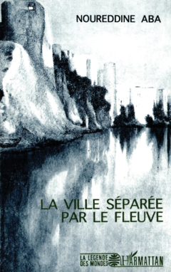 La ville séparée par le fleuve