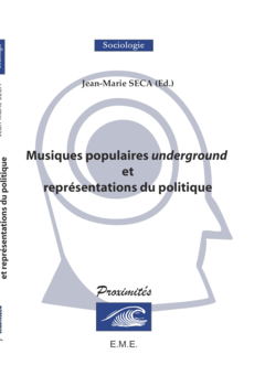 Musiques populaires underground et représentations du politique