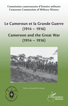 Le Cameroun et la Grande Guerre (1914-1916)
