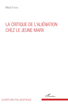 La critique de l'aliénation chez le jeune Marx
