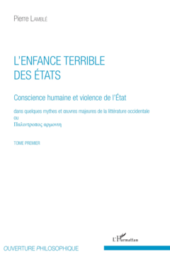 L'enfance terrible des Etats (Tome 1)