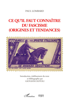 Paul Lombard ce qu'il faut connaître du fascisme