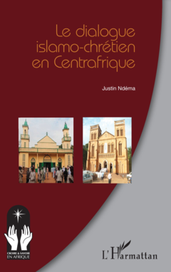 Le dialogue islamo-chrétien en Centrafrique