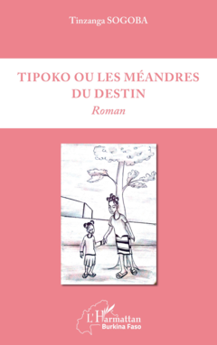 Tipoko ou les méandres du destin