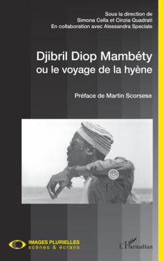 Djibril Diop Mambéty ou le voyage de la hyène