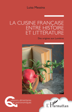 La cuisine française entre histoire et littérature