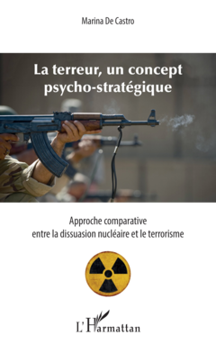 Terreur, un concept psycho-stratégique (La)