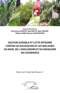 Gestion durable et lutte intégrée contre les ravageurs et les maladies du maïs, de l’anacardier et du manguier en Casamance