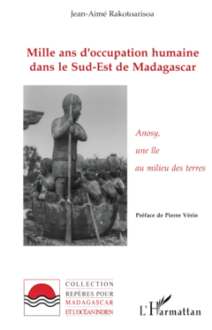 Mille ans d'occupation humaine dans le sud-est de Madagascar