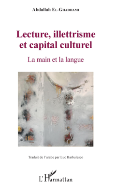 Lecture, illettrisme et capital culturel