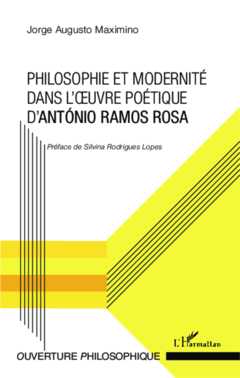 Philosophie et modernité dans l'oeuvre poétique d'António Ramos Rosa