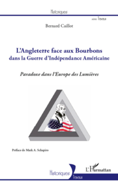 Angleterre face aux Bourbons dans la guerre d'Indépendance Américaine