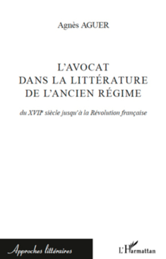 L'avocat dans la littérature de l'Ancien Régime
