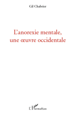 L'anorexie mentale, une oeuvre occidentale
