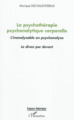 La psychothérapie psychanalytique corporelle