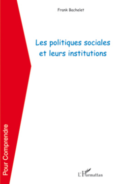 Les politiques sociales et leurs institutions