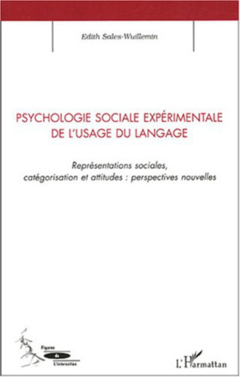 Psychologie sociale expérimentale de l'usage du langage