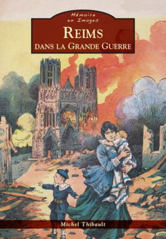 Reims dans la Grande Guerre