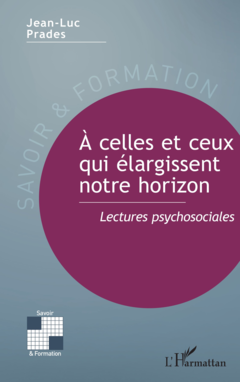 À celles et ceux qui élargissent notre horizon