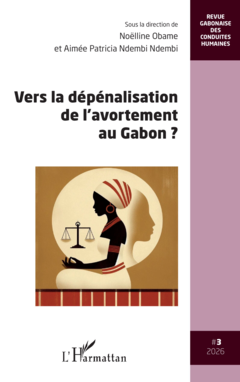 Vers la dépénalisation de l’avortement au Gabon ?