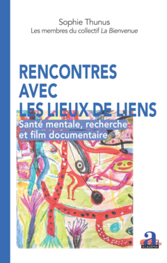 Rencontres avec les lieux de liens