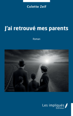 J'ai retrouvé mes parents